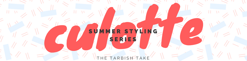 Summer Styling Series: Culottes